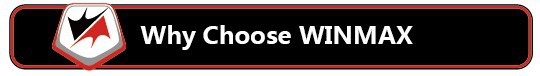 why choose winmax 2